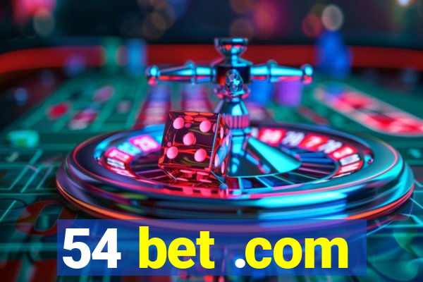 54 bet .com